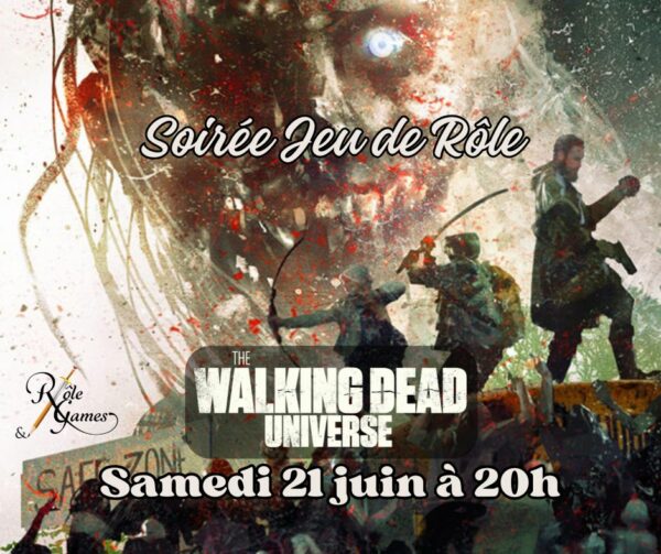 Soirée Jeu de Rôle - The Walking Dead Universe