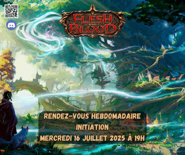 Flesh and Blood - rendez-vous hebdomadaire et initiation