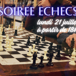 Soirée échecs juillet 2025