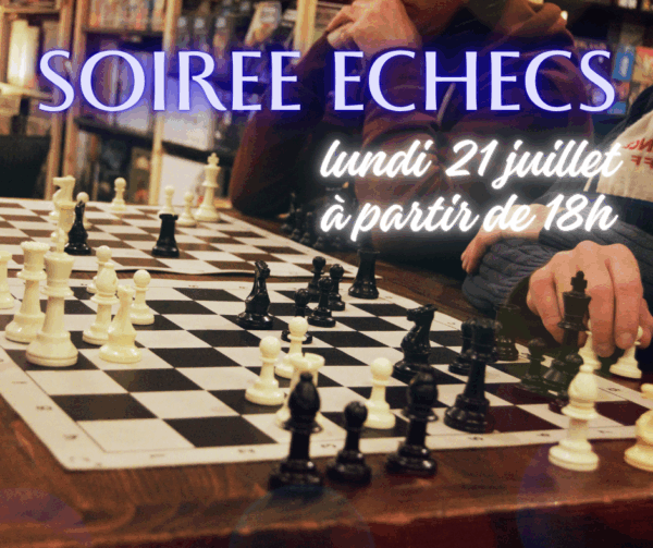 Soirée échecs juillet 2025