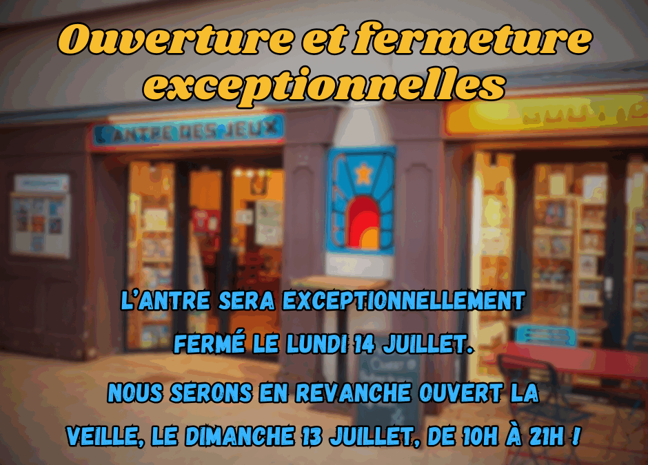 Ouverture et fermeture exceptionnelles