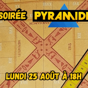 Soirée Pyramide