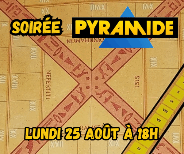 Soirée Pyramide