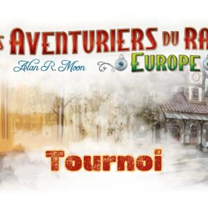 Tournoi Les Aventuriers du Rail