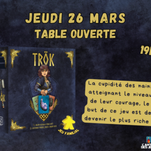 Soirée découverte de Trök