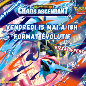 Pokémon – Avant-Première Chaos Ascendant Format Évolutif