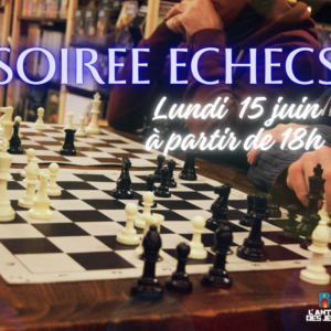 Soirée Échecs Juin 2026