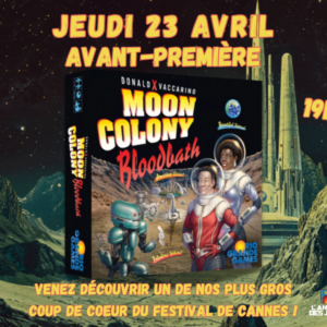 Avant-Première Moon Colony Bloodbath